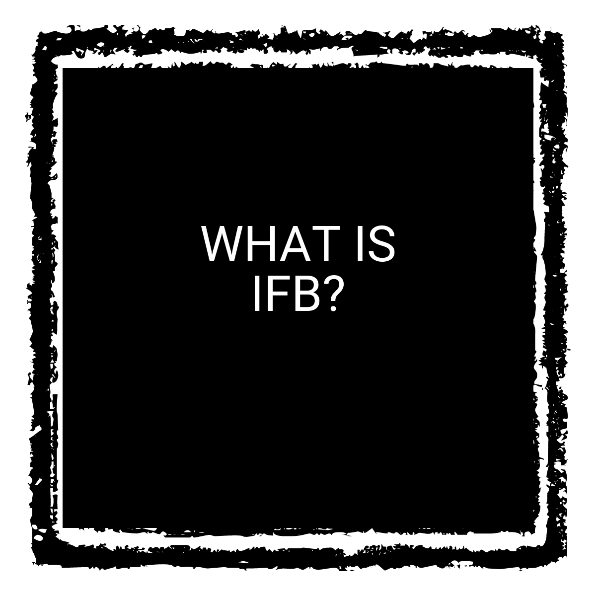 IFB Button